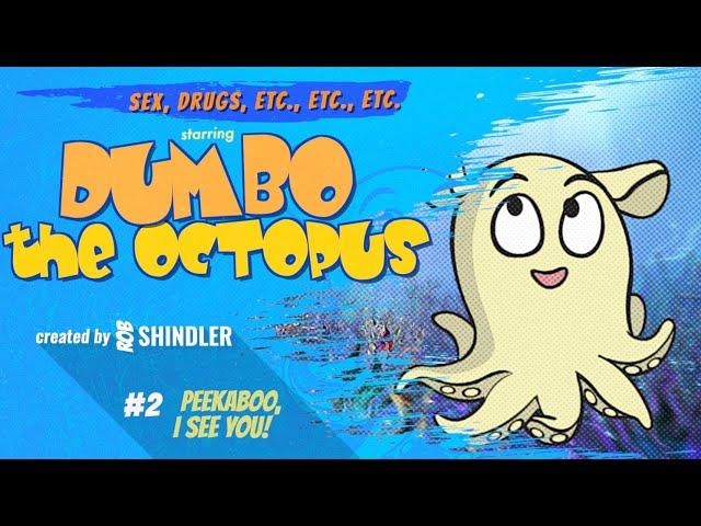 DUMBO the Octopus Episode 2 PEEKABOO, I SEE YOU!