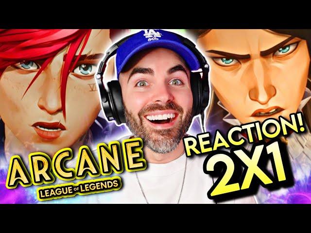 ARCANE Season 2 Episode 1 REACTION | WE ARE BACK!! (FIRST TIME WATCHING) 2X1