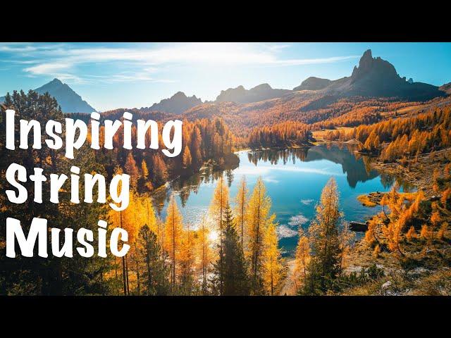 Inspirational Strings: Uplifting Instrumental Music for Motivation & Creativity