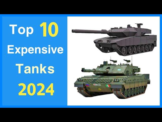 Top 10 Expensive tank on the Planet 2024