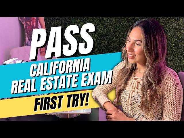 How to Pass the California Real Estate License Exam On the First Try