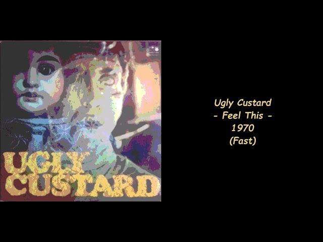 Ugly Custard - Feel This - 1970 (Fast)