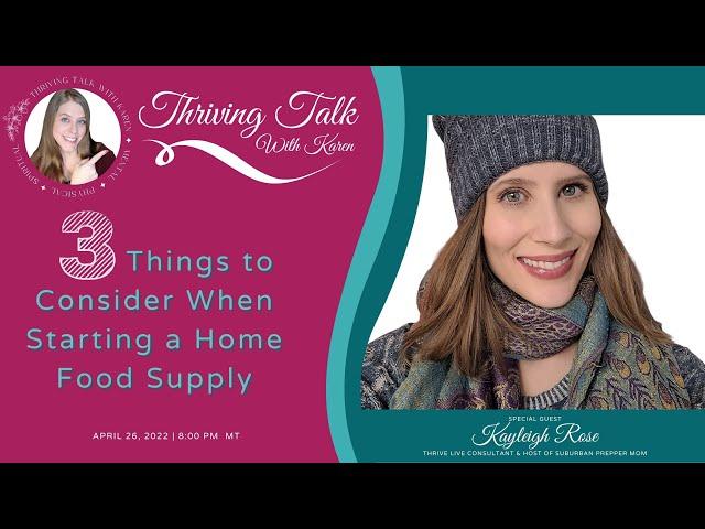 3 Things to Consider When Starting a Home Food Supply with guest, Kayleigh Rose (TTS 1:2)