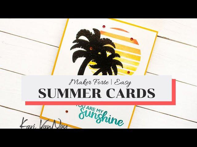 You Are my Sunshine! Easy Summer Card | Maker Forte