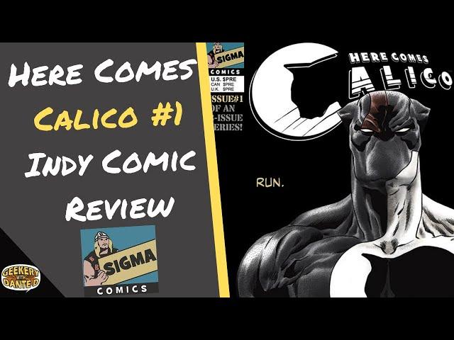 Indy Comic Review| Calico #1|Sigma Comics