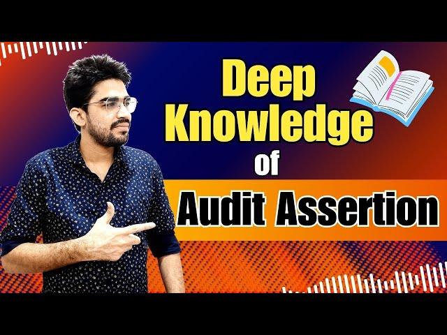 What is audit assertion | How to do substantive testing in audit | How to ensure assertion in audit