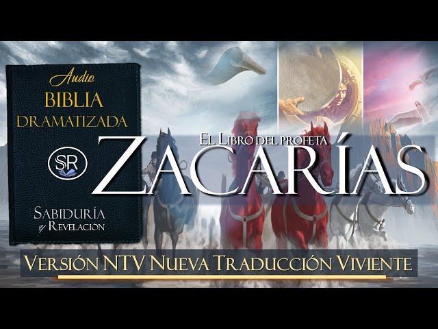 EL LIBRO DE ZACARÍAS   EXCELENTE AUDIO BIBLIA  NTV DRAMATIZADA   NUEVA TRADUCCIÓN VIVIENTE