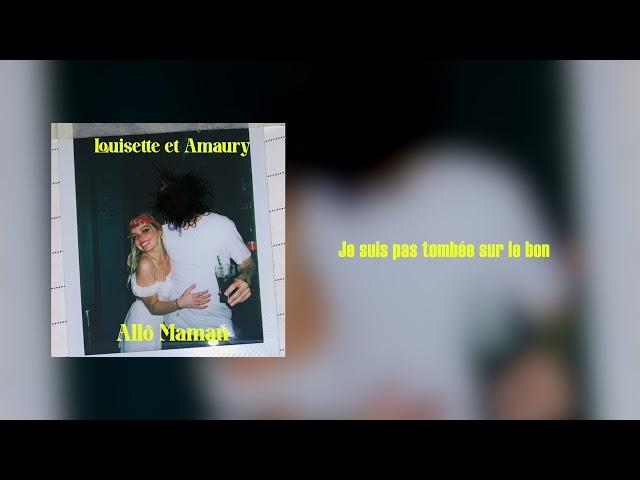 LOUISETTE & AMAURY - Allô Maman (Paroles)