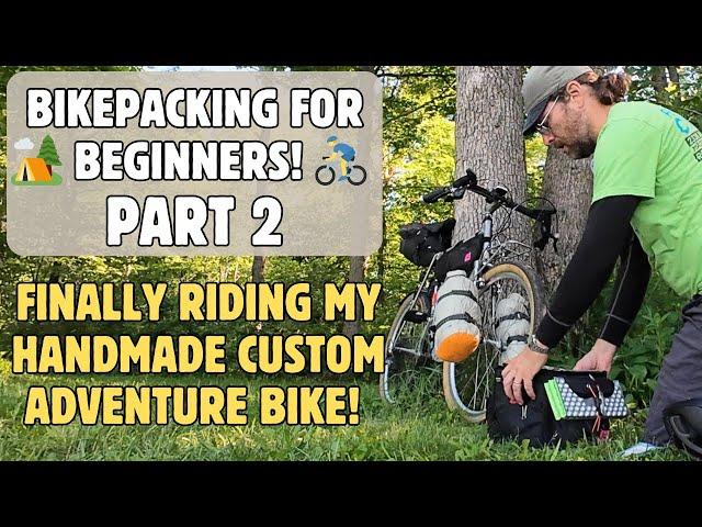 BIKEPACKING for BEGINNERS  Part 2 - Custom Handmade Touring Bicycle Shakeout Ride - Group Camping