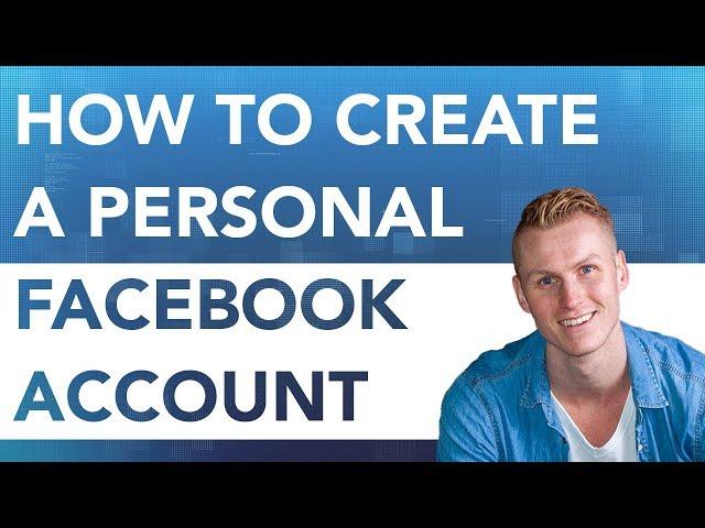 How To Create A Personal Facebook Account