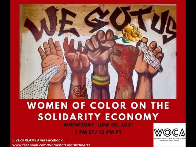 We Got Us:  Women of Color on the Solidarity Economy