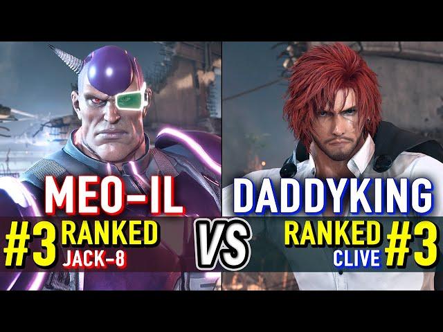 T8  MEO-IL (#3 Ranked Jack-8) vs DADDYKING (#3 Ranked Clive)  Tekken 8 High Level Gameplay