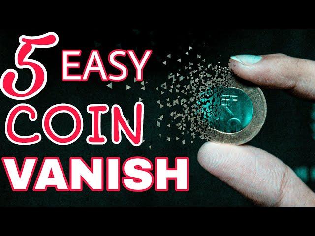 5 BEST Ways To VANISH ANY Coin | Making Impossible