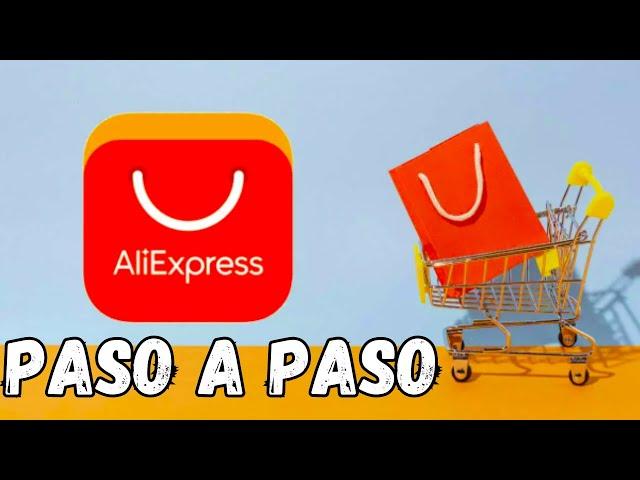 Como comprar en ALIEXPRESS PASO A PASO Actualizado 2024 EP1