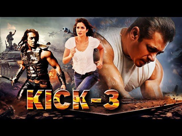 KICK 3 Full Bollywood Blockbuster Hindi Action Movie || Salman Khan, Katrina kaif, Nawazuddin ||