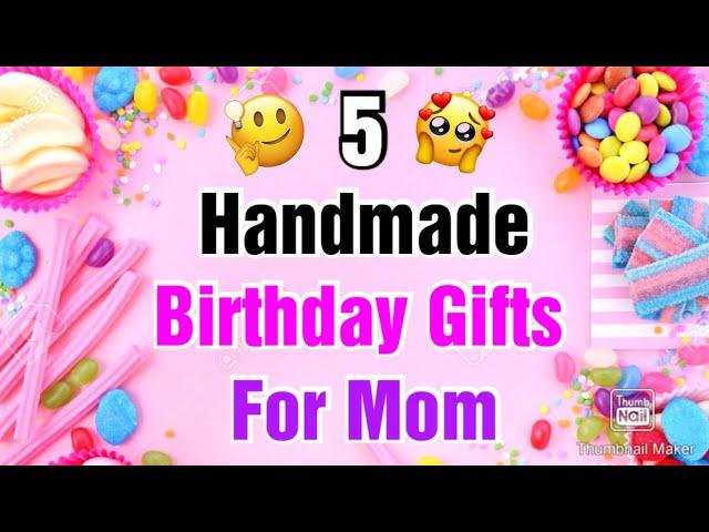 5 Beautiful Handmade Birthday Gift Ideas for Mom | Happy Birthday Gifts | Birthday Gifts 2021 Easy