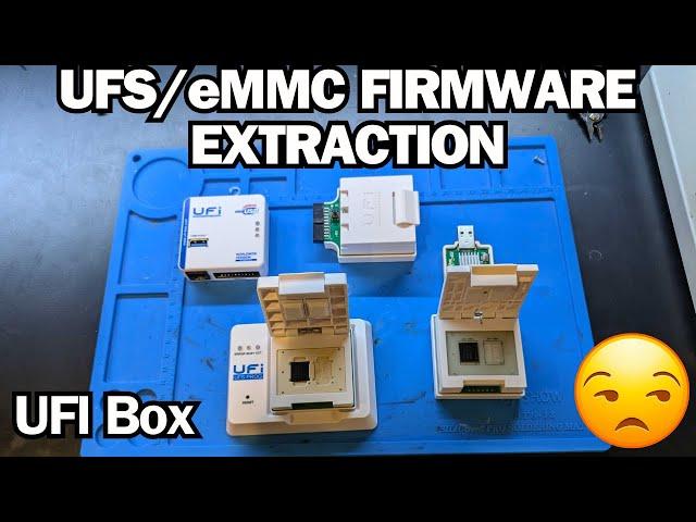 UFS/eMMC Firmware Extraction - UFI Box