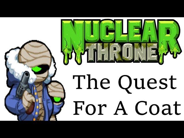 Nuclear Throne - Rebel's Quest For A Coat