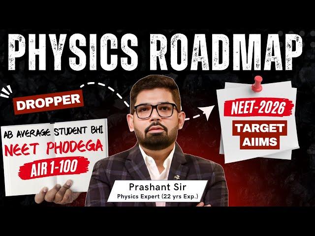 Complete Roadmap to Score 180/180 Marks in NEET Physics | AIR 1-100 | Detailed Study Plan NEET2026