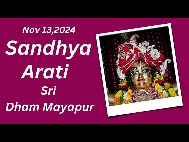 Sandhya Arati Sri Dham Mayapur -  Nov 13, 2024