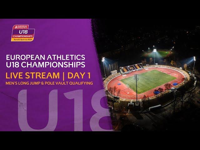 Long jump and pole vault qualifying | 2024 European Athletics U18 Championships