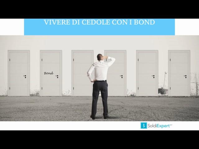 Vivere di cedole: come ottenere oggi  una rendita dai propri investimenti