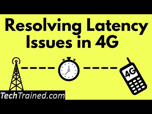 How Would You Investigate Latency Issues in 4G?