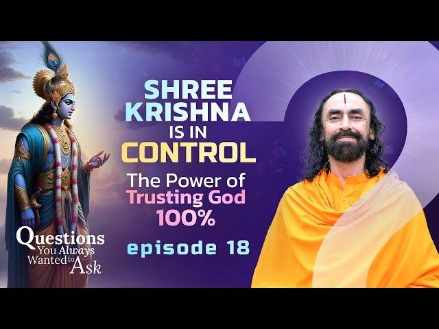 Shree Krishna Story that WILL Inspire you Trust God 100% in Uncertain Times | Swami Mukundananda