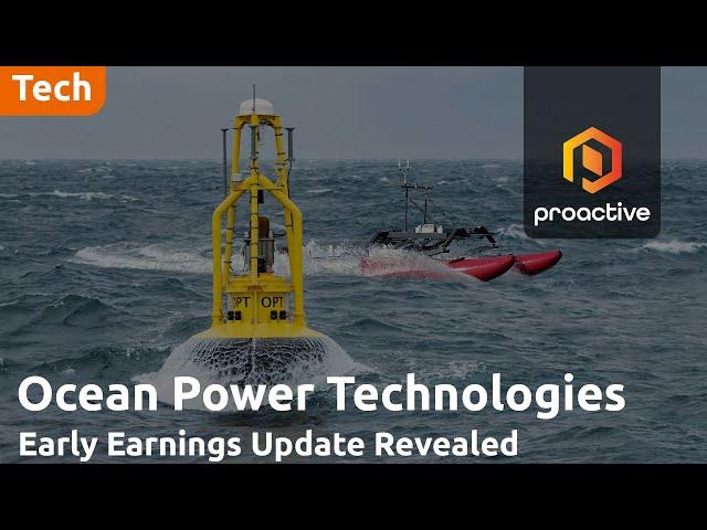 Ocean Power Technologies to Provide Early Earnings Update for Q2 Fiscal 2025