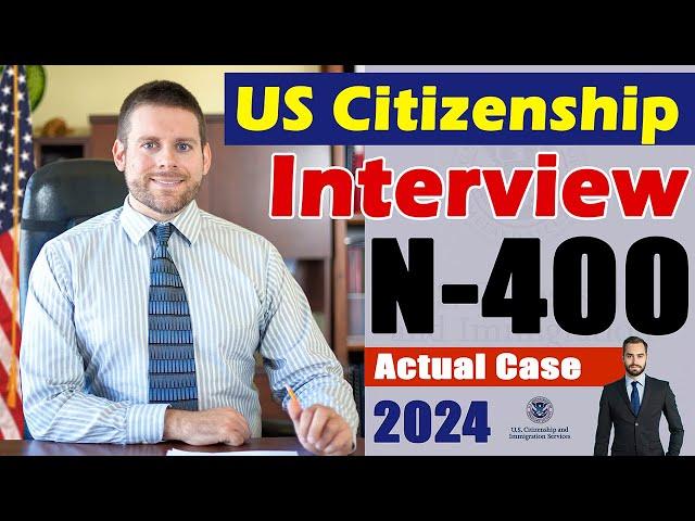 2024 US Citizenship Interview and Test | N-400 Naturalization Interview Questions & Answers Practice