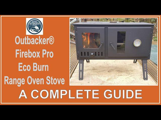 Outbacker® Firebox Pro Oven Stove- A complete guide