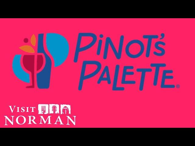 VisitNorman Out & About with Pinot's Palette | Norman Oklahoma 2020