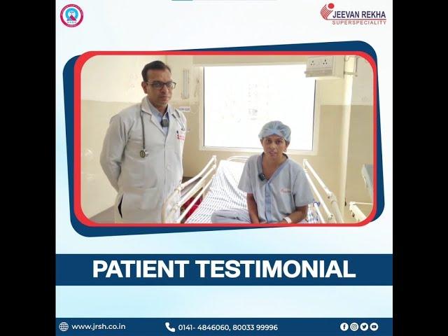 Patient Testimonial | General Physician |Jeevan Rekha Superspeciality Hospital, Jaipur
