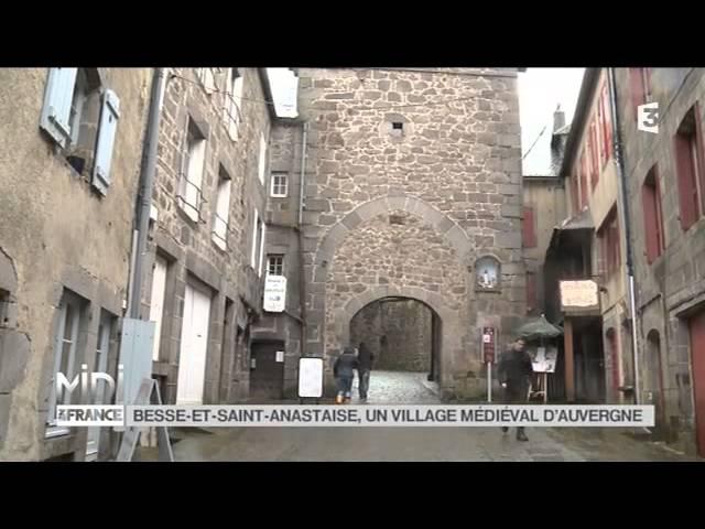 SUIVEZ LE GUIDE : Besse et Saint Anastaise, un village médiéval d'Auvergne