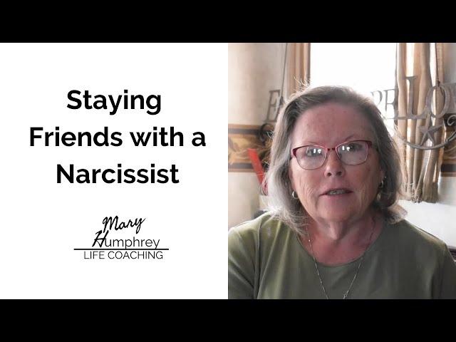 Staying Friends with a Narcissist