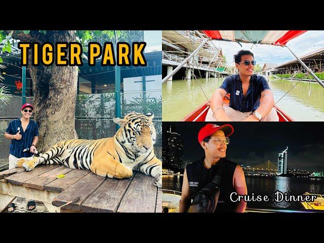 Pattaya Day 2 | Tiger Park  | Foating Market | Bangkok | Thailand Day 5 