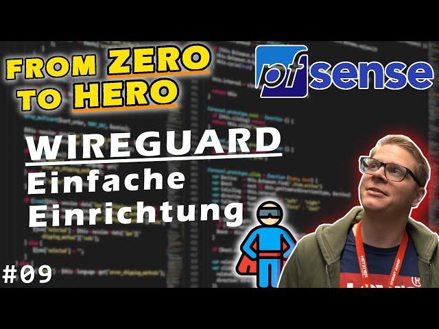 pfSense WireGuard einrichten - Zugriff via Smartphone // #09 // From ZERO to HERO