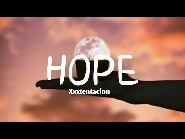 XXXTENTACION-HOPE》LYRICS