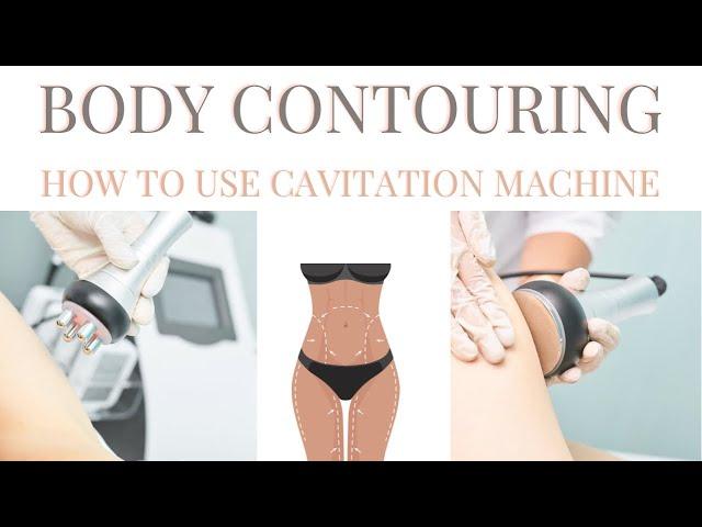 Body Contouring | Cavitation Machine