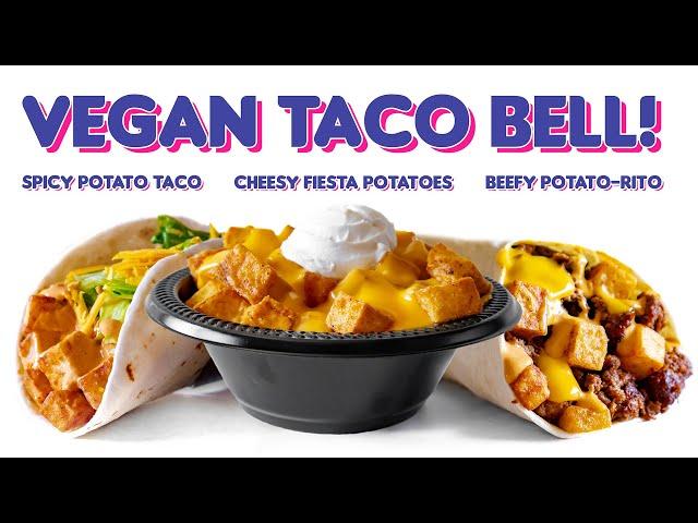 VEGAN CHEESY FIESTA Potatoes, SPICY POTATO Taco, and the BEEFY POTATO-RITO!