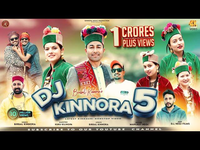 Dj Kinnora 5 | Latest Kinnauri Video Song 2022 | Birbal Kinnaura | New Himachali Song 2022 |