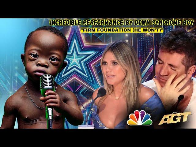 CHRISTIAN BOY WITH DOWN SYNDROME PERFORMS "FIRM FOUNDATION (HE WON'T)" AGT SPEECHLESS