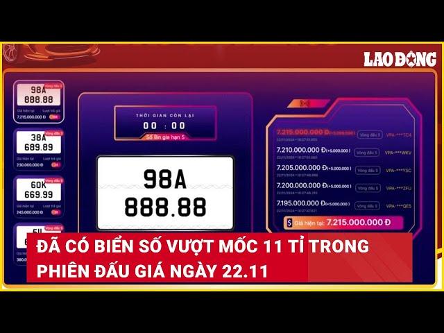 Đã có biển số vượt mốc 11 tỉ trong phiên đấu giá ngày 22.11 | Báo Lao Động