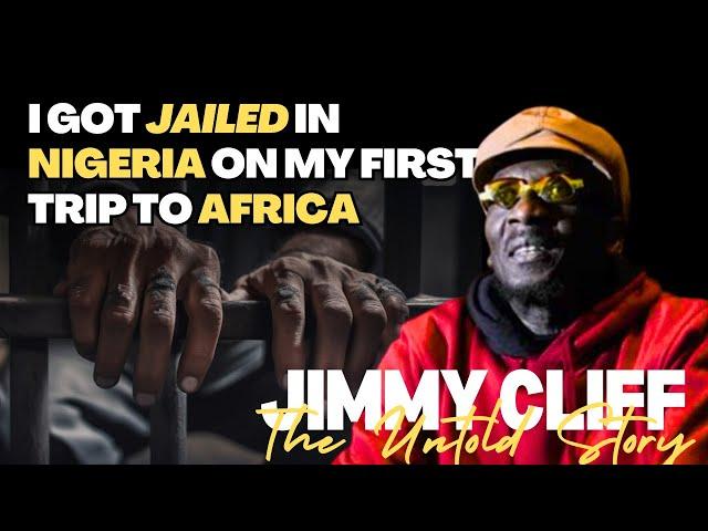 How Jimmy Cliff Was Jailed In Nigeria And His Conversion To Islam | The Untold Story of Jimmy Cliff