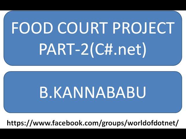 FOODCOURT PROJECT BY KANNABABU(PART-2)