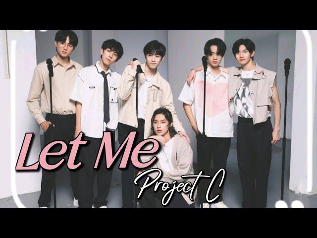 [𝐂𝐎𝐕𝐄𝐑] GOT7《LET ME》Cover by JYP Project C's Trainees ( Chinese ver.)