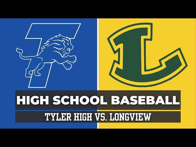 HS BSB: Tyler High vs. Longview