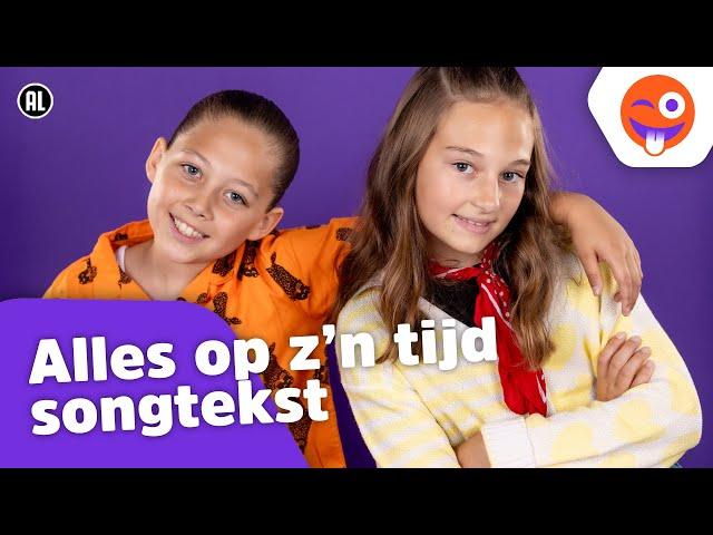 Alles op z'n tijd (songtekst) - Kinderen voor Kinderen