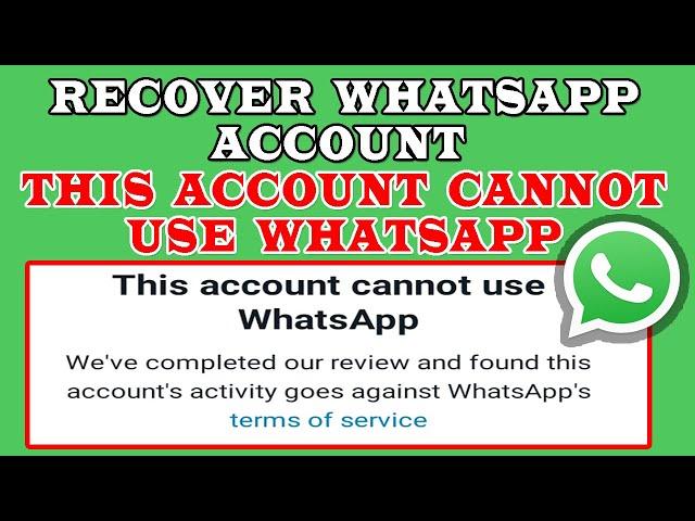 How To Recover Banned WhatsApp Account | 2 Methods To Appeal | This Account Cannot Use WhatsApp 2024