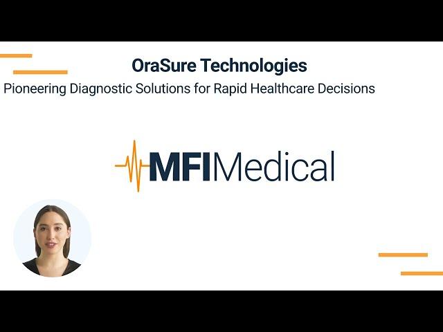 OraSure Technologies: Pioneering Diagnostic Solutions for Rapid Healthcare Decisions at MFI Medical